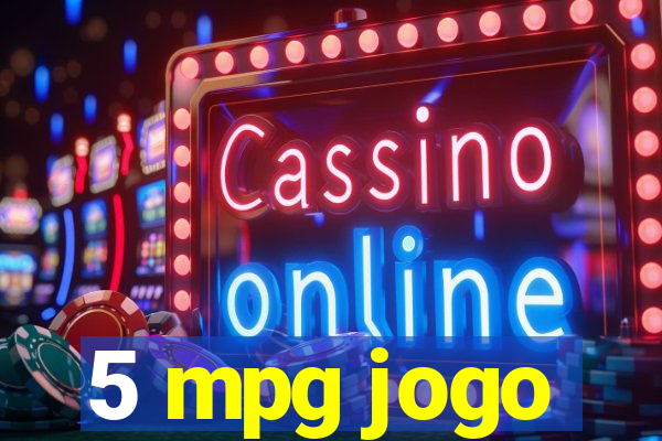 5 mpg jogo